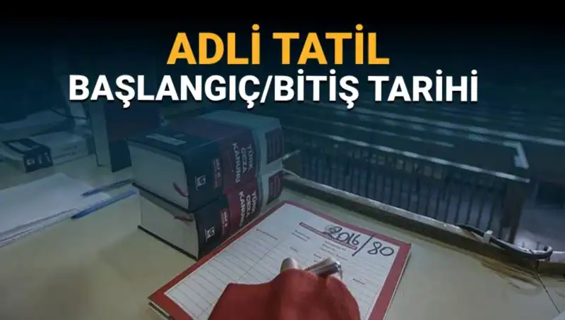 Adli Tatil 2024 Takvimi: Davalar Ne Zaman Devam Edecek?