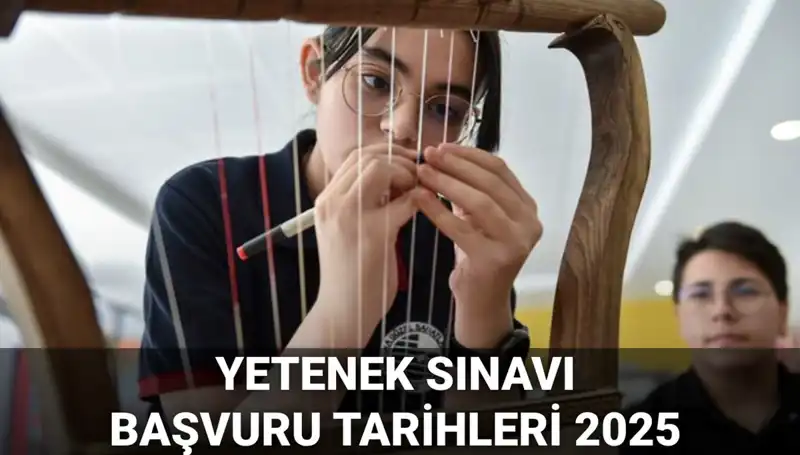 2025 MEB Yetenek Sınavı Kılavuzu Yayınlandı! Başvuru Tarihleri Açıklandı