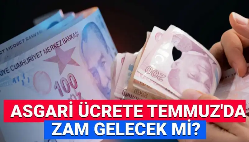 Asgari Ücrette Ara Zam Beklentisi: Temmuz'da Ne Kadar Artacak?