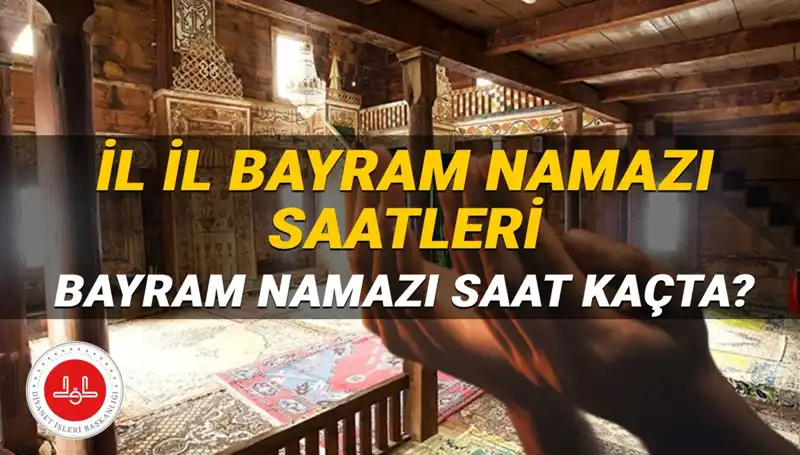 2025 Kurban Bayramı Namaz Saatleri: Tüm İllerde Detaylar Açıklandı!