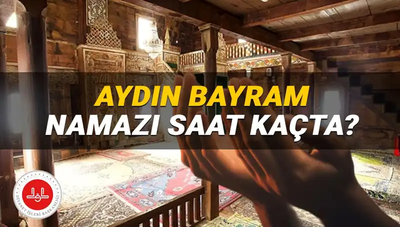 Aydın'da Kurban Bayramı Namazı Saati 2025: Kaçta Kılınacak?