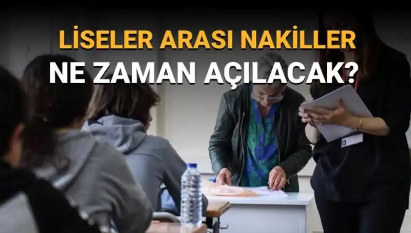 Liseler Arası Nakil Süreci Başlıyor: LGS 1. ve 2. Nakil Takvimi Açıklandı