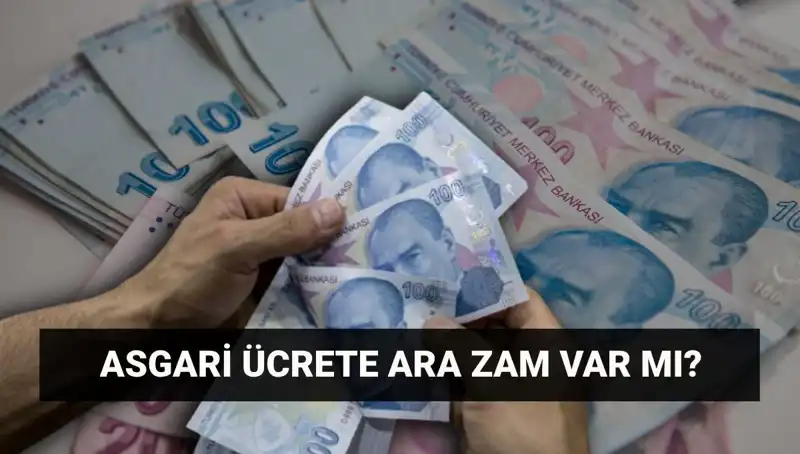Asgari Ücrete Temmuz'da Beklenen Ara Zam ve Son Gelişmeler