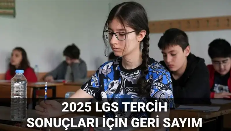 2025 LGS Tercih Sonuçları Açıklandı: Nakil Takvimi ve Detaylar Burada!