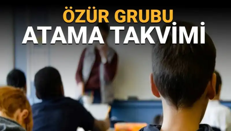 Öğretmenler İçin Mazeret Duyurusu: Yer Değiştirme ve Özür Grubu Atama Tarihleri Açıklandı