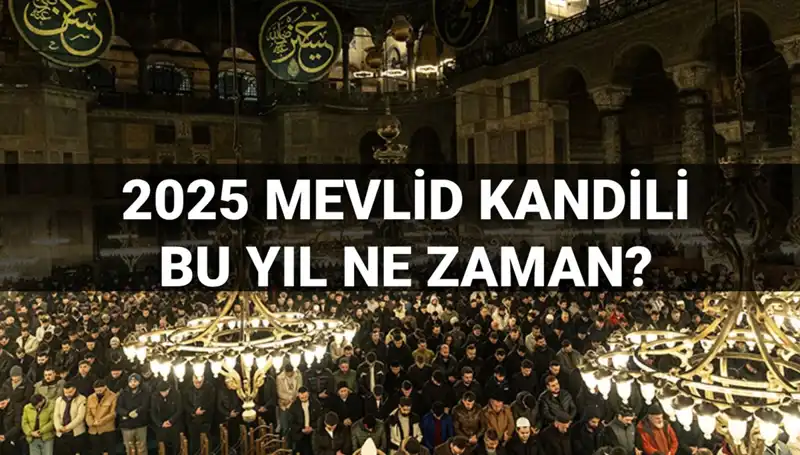 2025 Mevlid Kandili Ne Zaman? Milyonların Beklediği Tarih Açıklandı!