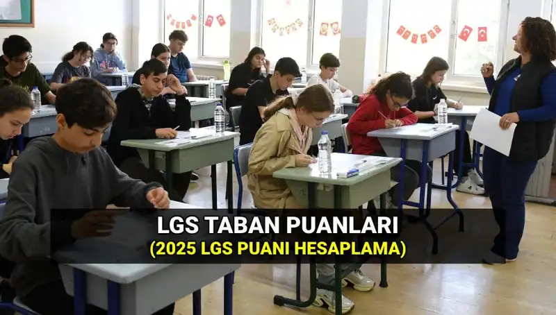 2025 LGS Taban Puanları Açıklandı: Öğrenciler Hangi Liselere Yerleşebilir?