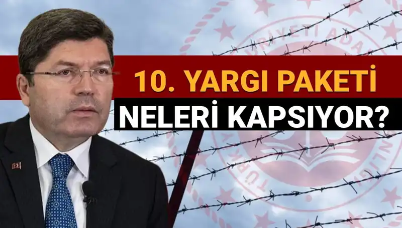 10. Yargı Paketiyle İlgili Son Gelişmeler: Af Yasası Geliyor Mu?
